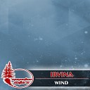 Irvina - Wind Original Mix