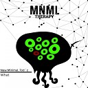 New Minimal Tod z - What Original Mix