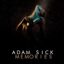 Adam Sick - Memories Original Mix