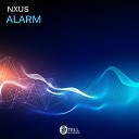 Nxus - Alarm Original Mix