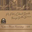 Pc Pat Claud Santo - Things Settle Down Original Mix