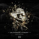 Jay Dunham Subjekt - Mess Around Original Mix