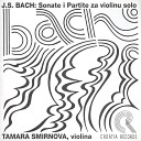 Tamara Smirnova ajfar - Sonata U D Molu BWV 1003 Fuga