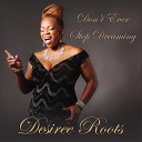 Desiree Roots - People Make the World Go Round