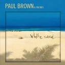 Paul Brown feat David Benoit - R n B Bump