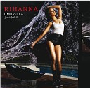 Rihanna feat JAY Z - Umbrella Radio Edit