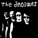 The Dinosaurs - Cheap Infatuation