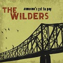 The Wilders - Broken Down Gambler