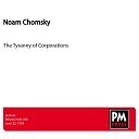 Noam Chomsky - The Threat of Corporate Power