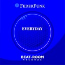 FederFunk - Everyday Original Mix