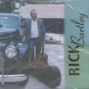 Rick Bartley - Haunting Memories Of The Past