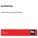 Arundhati Roy - Confronting an Empire