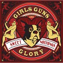 Girls Guns Glory - Not a Girl Left in the World