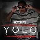 Hoov Smash - Y O L O Original Mix Explict