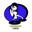 Mismisimo - Lines Original Mix