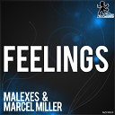 Malexes Marcel Miller - Feelings Original Mix