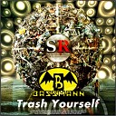 Bassmann - Trash Yourself Original Mix