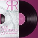 Alex Portarulo Dj - The Warning Original Mix