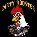 Dirty Rooster - Without You