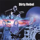 Dirty Rebel - Two Sides of the Street