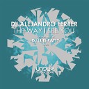 DJ Alejandro Ferrer - The Way I See You