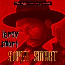 Leroy Smart - No Payoff for Badness