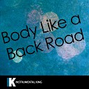 Instrumental King - Body Like a Back Road In the Style of Sam Hunt Karaoke…
