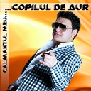 Sorin Copilul De Aur feat Bogdan Artistu - Dulce Dulce Dulce Rau