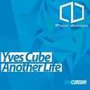 Yves Cube - Another Life Radio Edit