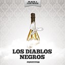 Los Diablos Negros - Last Night Original Mix