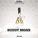 Buddy Moss - On My Way Original Mix