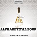 Alphabetical Four - I Don T Care Where They Bury My Body Original…