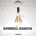 Russell Garcia - All of a Sudden My Heart Sings Original Mix