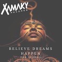 The Stoned - Believe Dreams Happen Original Mix
