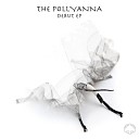 The Pollyanna - Watching You Original Mix