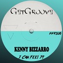 Kenny Bizzarro - I Can Feel It Original Mix