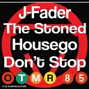J Fader - Don t Stop Original Mix