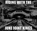 Juke Joint Kings - End of the Line Part 2