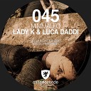 Luca Daddi Lady K - Minimaleo Alessio Frino Remix