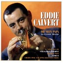 Eddie Calvert - What Is This Thing Called Love 2005 Remaster