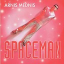 Arnis Mednis - Everyone Can Be a Spaceman