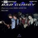 Bad Gumby - Falling