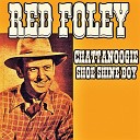 37 Red Foley - Chatanoogie Shoe Shine Boy