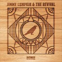 Jimmy Lumpkin The Revival - Bones And Ghost