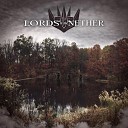 Lords Of The Nether - By the Old Gods the New