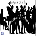 La Gran Banda - I m Getting Sentimental over You