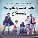 Young Hollywood Hustle - Choosin