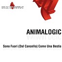 Animalogic - Sono fuori Dal cancello come una bestia Original…