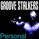 GROOVE STALKERS - Personal Electro Edit