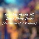 ViolinGamer - Don t Think Twice From Kingdom Hearts III Karaoke…